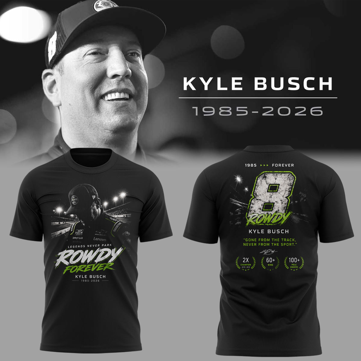 Limited Edition Rowdy Forever Racing Tribute Shirt