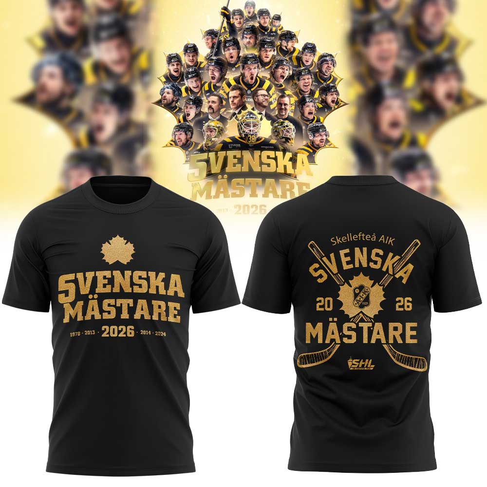 Skellefteå AIK Hockey VI ÄR SVENSKA MÄSTARE 2026 Shirt V2