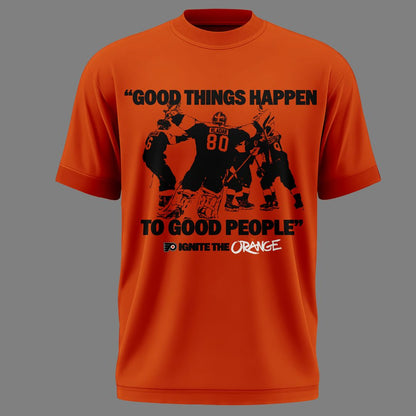 Limited edition "GOOD THINGS HAPPEN TO GOOD PEOPLE" T-shirt